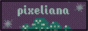 the word pixeliana in soft green against a dark purple background, lil green pixel stars shining around