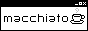 [macchiato]