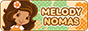 melody-nomas Site Button