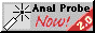 Anal probe now